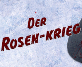 Der Rosen-Krieg